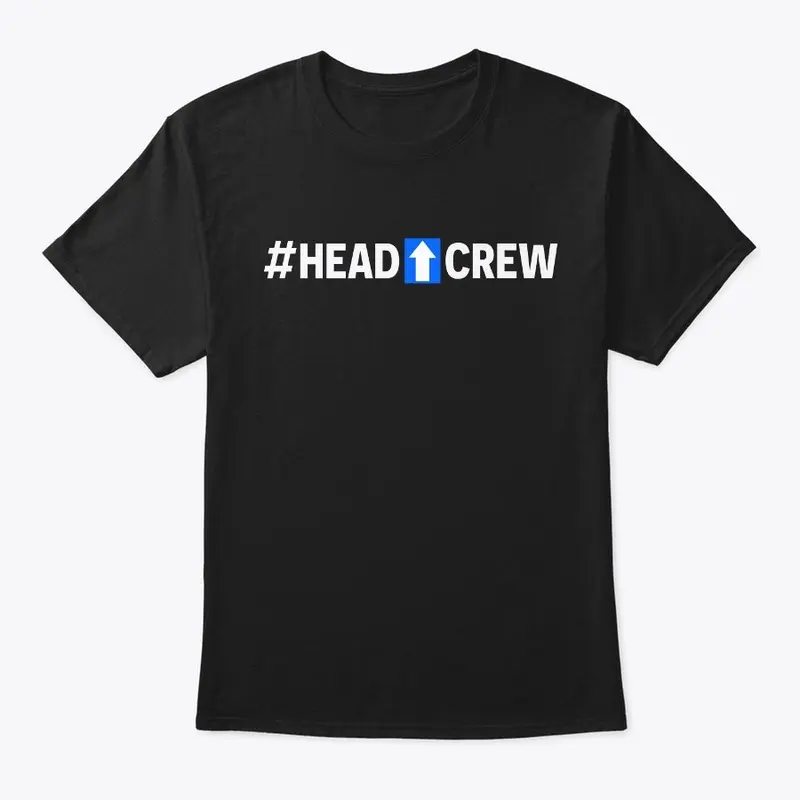 Head Up Crew Merch